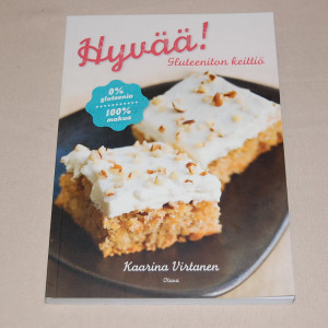 Kaarina Virtanen Hyvää! Gluteeniton keittiö